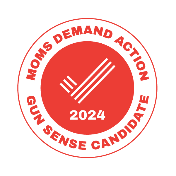 Moms Demand Action: Gun Sense Candidate